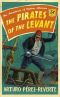 [Las aventuras del capitán Alatriste 06] • The Pirates of the Levant